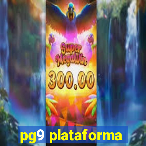 pg9 plataforma